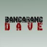 Bangarang Dave